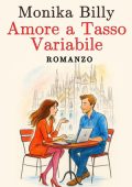 Monika Billy - Amore a Tasso Variabile (2025)