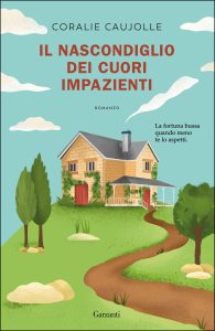 Coralie Caujolle – Il nascondiglio dei cuori impazienti (2025)