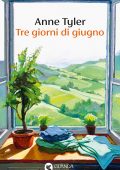 Anne Tyler - Tre giorni di giugno (2025)