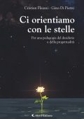 Cristian Flaiani, Gina Di Pietro - Ci orientiamo con le stelle (2025)