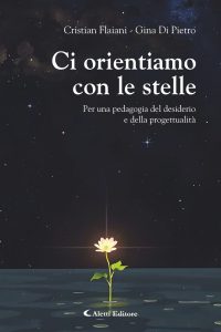 Cristian Flaiani, Gina Di Pietro – Ci orientiamo con le stelle (2025)
