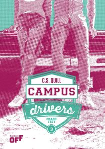 C.S Quill – Campus Drivers Vol. 3. Crash Test (2025)