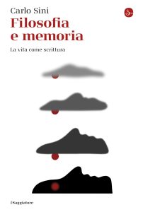 Carlo Sini – Filosofia e memoria (2025)