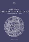 Matteo Meschiari - Terre che non sono la mia (2025)