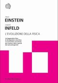 Albert Einstein, Leopold Infeld - L'evoluzione della fisica (2010)