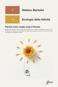 Stefano Bartolini – Ecologia della felicità (2021)