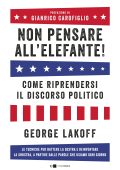 George Lakoff - Non pensare all'elefante! (2019)