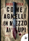 Diego Pitea - Le indagini di Richard Dale Vol. 3. Come agnelli in mezzo ai lupi (2023)