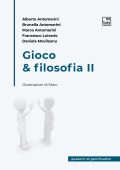 Brunella Antomarini, Francesco Lutrario, Daniela Movileanu, Marco Antomarini, Alberto Antomarini - Gioco & filosofia II (2025)