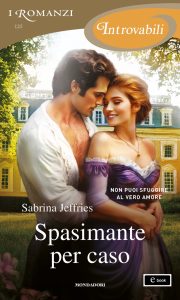 Sabrina Jeffries – Spasimante per caso (2025)
