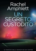 Rachel Amphlett - Le indagini della detective Kay Hunter Vol. 5. Un segreto custodito (2025)
