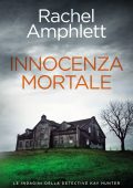 Rachel Amphlett - Kay Hunter Vol. 3. Innocenza mortale (2025)