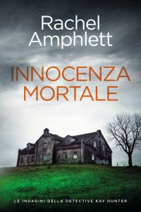 Rachel Amphlett – Kay Hunter Vol. 3. Innocenza mortale (2025)