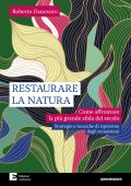 Roberto Danovaro - Restaurare la natura (2025)