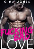 Gina Jones - Fucking Bad Love (2025)