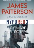 James Patterson, Marshall Karp - Le ombre del potere (2025)