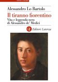 Alessandro Lo Bartolo - Il tiranno fiorentino (2025)
