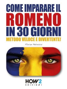 Florian Petrescu – Come imparare il romeno in 30 giorni (2025)