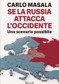 Carlo Masala - Se la Russia attacca l'Occidente (2025)