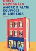 Moira Macdonald - Amore e altri equivoci in libreria (2025)