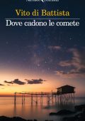 Vito di Battista - Dove cadono le comete (2025)