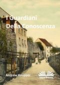 Andrew Knupper - I Guardiani Della Conoscenza (2025)