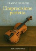 Franco Garrone - L'imprecisione perfetta (2025)
