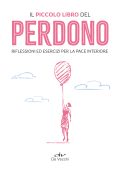 AA.VV. - Il piccolo libro del perdono (2025)