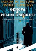 Sabrina De Bastiani, Daniele Cambiaso - Genova di veleni e segreti (2025)