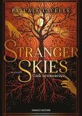 Pascale Lacelle - Stranger Skies. Cieli sconosciuti (2025)