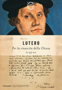 Martin Lutero – Per la rinascita della Chiesa. Le 95 tesi (2025)