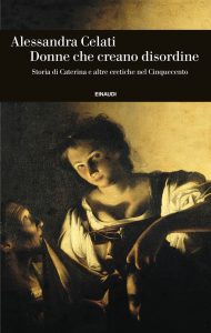 Alessandra Celati – Donne che creano disordine (2025)