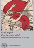 Gilles Vergnon - Cambiare la vita? (2025)