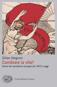 Gilles Vergnon – Cambiare la vita? (2025)