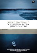 John D. Macdonald - Che fine ha fatto Janice Gantry? (2025)