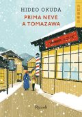 Hideo Okuda - Prima neve a Tomazawa (2025)