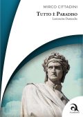 Mirco Cittadini - Tutto è Paradiso. Lezioncine Dantesche (2025)