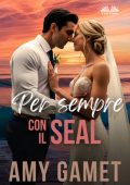Amy Gamet - Per Sempre Con Il SEAL (2025)