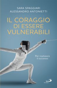 Sara Spaggiari, Alessandro Antonietti – Il coraggio di essere vulnerabili (2025)