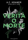 A.C. Kramer (alias Lexi C. Foss) - Verità o morte (2025)