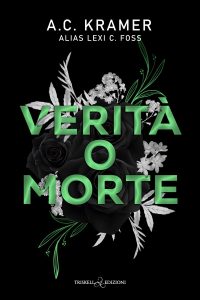 A.C. Kramer (alias Lexi C. Foss) – Verità o morte (2025)