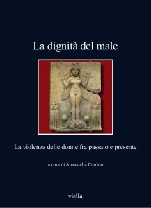 Annastella Carrino (a cura di) – La dignità del male (2025)