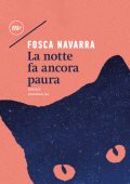 Fosca Navarra - La notte fa ancora paura (2025)
