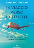 Francesco Fabiano - In viaggio verso la felicità (2025)