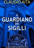 Claudio Aita - Il guardiano dei sigilli (2024)