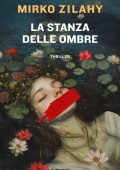 Mirko Zilahy - La stanza delle ombre (2025)