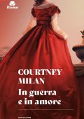 Courtney Milan - In guerra e in amore (2025)