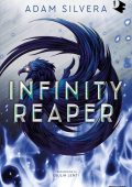 Adam Silvera - Infinity reaper (2025)