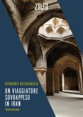 Bernardo Notarangelo - Un viaggiatore sovrappeso in Iran (2025)