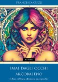 Francesca Gozzi - Imai dagli occhi arcobaleno (2025)